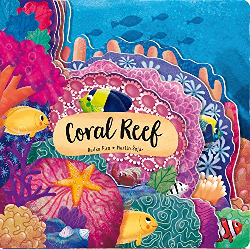 Stock image for Discovering the Secret World: Coral Reef (Happy Fox Books) Board Book Teaches Kids Age 2-5 about a Reef, Diving Deeper into the Sea with Each Turn of the Page, with Educational Fun Facts for sale by SecondSale
