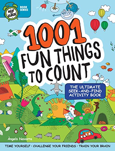 Stock image for 1001 Fun Things to Count: The Ultimate Seek-and-Find Activity Book (Happy Fox Books) 25 Hidden Object Puzzles - Time Yourself, Challenge Friends, Train Your Brain - for Kids Age 6-10 (Beat the Clock) for sale by GF Books, Inc.