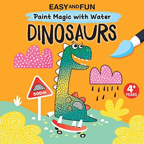 Stock image for Easy and Fun Paint Magic with Water: Dinosaurs (Happy Fox Books) Paintbrush Included - Mess-Free Painting for Kids 4-6 to Create a T. Rex, Triceratops, Pterodactyl, and More for sale by GF Books, Inc.