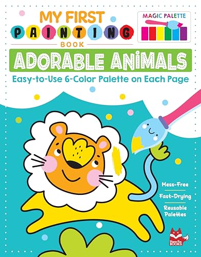 Beispielbild fr My First Painting Book: Adorable Animals: Easy-to-Use 6-Color Palette on Each Page (Happy Fox Books) Paints and Paintbrush Included - Whale, Owl, Giraffe, Penguin, and More Designs for Kids Age 3-6 zum Verkauf von BooksRun