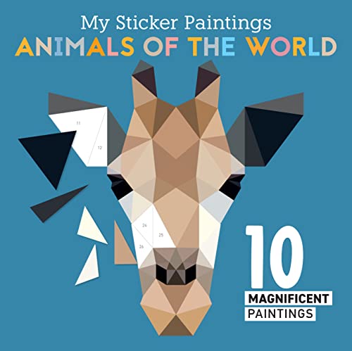 Beispielbild fr My Sticker Paintings: Animals of the World: 10 Magnificent Paintings (Happy Fox Books) For Kids 6-10, Giraffes, Elephants, Pandas, and More, with up to 70 Removable, Reusable Stickers per Design zum Verkauf von BooksRun