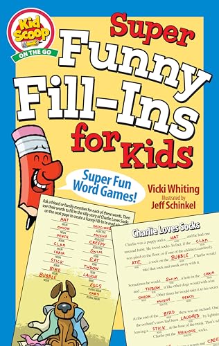 Stock image for Super Funny Fill-Ins for Kids (Happy Fox Books) For Children Ages 5-10, a Fun and Educational Activity Book from Kid Scoop - Create Silly Stories While Practicing Grammar, Reading, and Parts of Speech for sale by ZBK Books