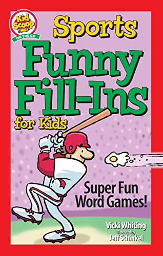 Stock image for Sports Funny Fill-Ins for Kids: Super Fun Word Games (Happy Fox Books) For Kids Ages 5-10 - Educational Activity Book to Create Silly Stories While Practicing Grammar, Reading, and Parts of Speech for sale by GF Books, Inc.