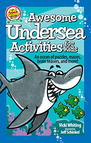 Stock image for Awesome Undersea Activities for Kids: An Ocean of Puzzles, Mazes, Brain Teasers, and More! for sale by ThriftBooks-Atlanta