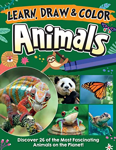 Stock image for Learn, Draw & Color Animals: Discover 26 of the Most Fascinating Animals on the Planet! (Happy Fox Books) Activity Book for Kids Ages 5-10 - Whales, Pandas, Llamas, Sloths, Elephants, Koalas, and More for sale by GF Books, Inc.