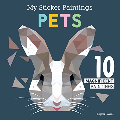 Beispielbild fr My Sticker Paintings: Pets: 10 Magnificent Paintings (Happy Fox Books) Paint by Sticker For Kids 6-10 - Bunny, Puppy, Cat, Fish, and More, with 60-100 Removable, Reusable Stickers per Design zum Verkauf von WorldofBooks