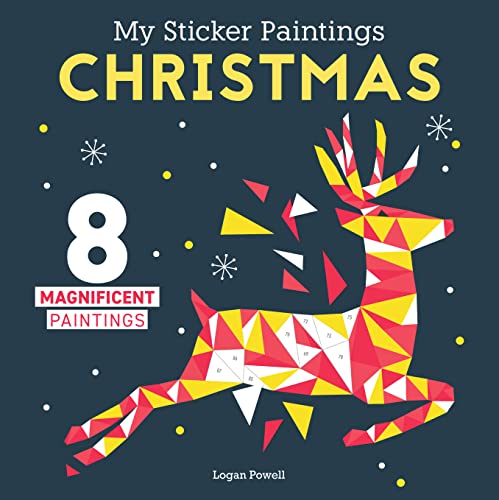 Beispielbild fr My Sticker Paintings: Christmas: 8 Magnificent Paintings (Happy Fox Books) Paint by Sticker For Kids 6-10 - Holiday Ornaments, Stocking, and More, with 60-100 Removable, Reusable Stickers per Design zum Verkauf von WorldofBooks