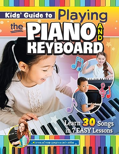 Beispielbild fr Kids' Guide to Playing the Piano and Keyboard: Learn 30 Songs in 7 Easy Lessons (Happy Fox Books) For Kids Ages 6 and Up, with Kid-Friendly Multi-Sensory Learning, Colorful Stickers, and Video Access zum Verkauf von ZBK Books