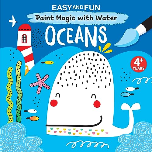 Stock image for Easy and Fun Paint Magic with Water: Oceans (Happy Fox Books) Paintbrush Included - Mess-Free Painting for Kids 3-6 to Create a Whale, Shark, Starfish, Submarine, and More Deep Sea and Beach Scenes [ for sale by Lakeside Books