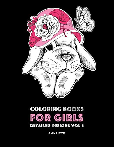Beispielbild fr Coloring Books For Girls: Detailed Designs Vol 2: Advanced Coloring Pages For Older Girls & Teenagers; Zendoodle Flowers, Hearts, Birds, Dogs, Cats, Butterflies, Unicorn, Bunny, Bears & Mandalas zum Verkauf von PlumCircle
