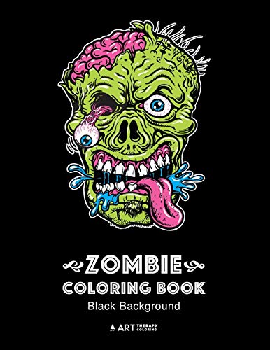 Stock image for Zombie Coloring Book: Black Background: Midnight Edition Zombie Coloring Pages for Everyone, Adults, Teenagers, Tweens, Older Kids, Boys, & Girls, . Practice for Stress Relief & Relaxation for sale by Ergodebooks