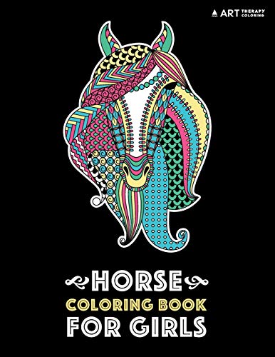Stock image for Horse Coloring Book For Girls : Advanced Coloring Pages for Tweens, Older Kids, & Girls, Detailed Designs & Patterns, Zendoodle Animals, Horses, Colts, Flowers for sale by Better World Books