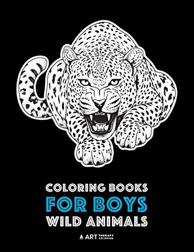 Beispielbild fr Coloring Books For Boys: Wild Animals: Advanced Coloring Pages for Teenagers, Tweens, Older Kids & Boys, Zendoodle Animal Designs, Lions, Tigers, . Practice for Stress Relief & Relaxation zum Verkauf von HPB-Diamond