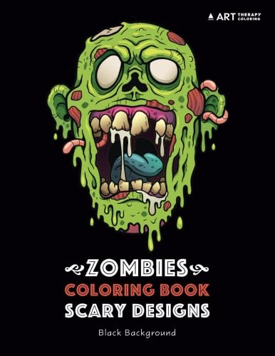 Stock image for Zombies Coloring Book: Scary Designs: Black Background: Midnight Edition Zombie Coloring Pages for Everyone, Adults, Teenagers, Tweens, Older Kids, . Practice for Stress Relief & Relaxation for sale by HPB-Emerald