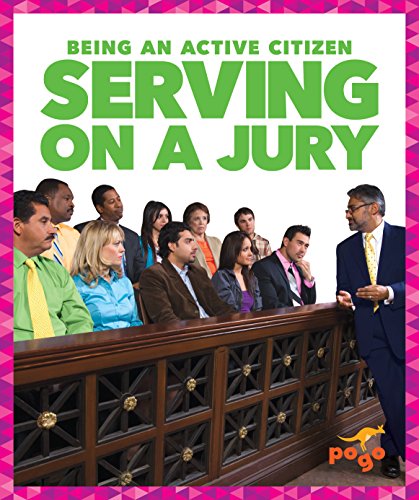 Stock image for Serving on a Jury (Pogo Books: Being an Active Citizen) for sale by SecondSale