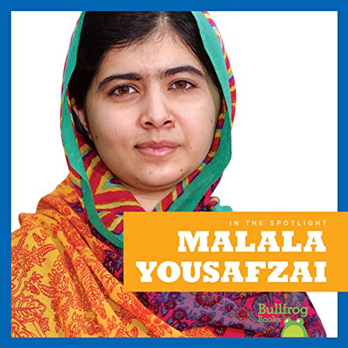 Stock image for Malala Yousafzai (Bullfrog Books: In the Spotlight) for sale by SecondSale
