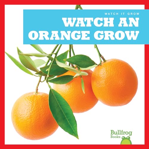 Stock image for Watch an Orange Grow for sale by Better World Books