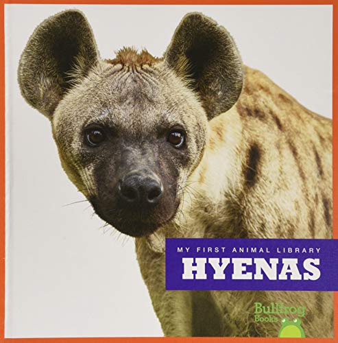 Stock image for Hyenas (Bullfrog Books: My First Animal Library) for sale by Big River Books