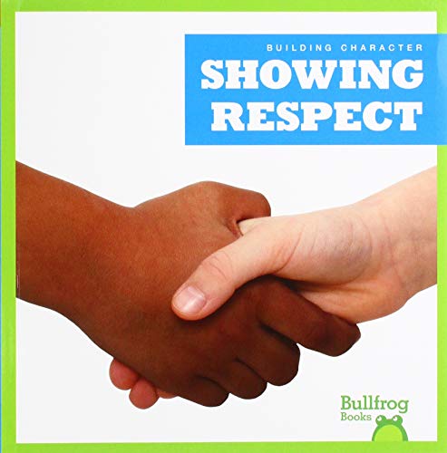 Stock image for Showing Respect (Building Character) for sale by BookOutlet
