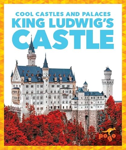Beispielbild fr King Ludwig's Castle (Pogo: Cool Castles and Palaces) zum Verkauf von HPB-Diamond