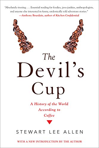 9781641290104: The Devil's Cup: A History of the World According to Coffee: A History of the World According to Coffee [Idioma Ingls]