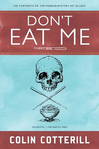 Beispielbild fr Don't Eat Me: A Dr. Siri Paiboun Mystery #13 zum Verkauf von WorldofBooks