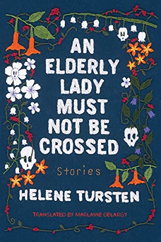 Beispielbild fr An Elderly Lady Must Not Be Crossed zum Verkauf von Better World Books