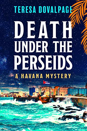 Beispielbild fr Death under the Perseids (A Havana Mystery) zum Verkauf von BooksRun