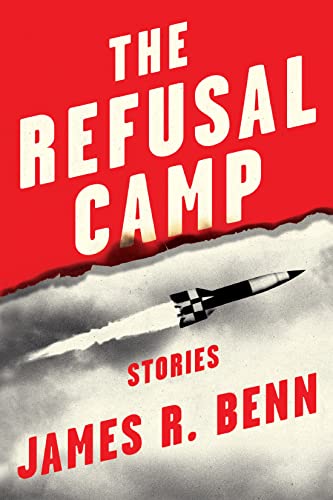 9781641294515: The Refusal Camp: Stories