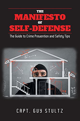 Stock image for THE MANIFESTO OF SELF-DEFENSE: THE GUIDE TO CRIME PREVENTION AND SAFETY TIPS for sale by KALAMO LIBROS, S.L.