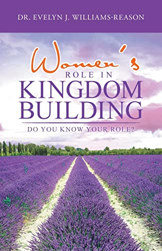 Beispielbild fr Women's Role in Kingdom Building: Do You Know Your Role? zum Verkauf von Lucky's Textbooks