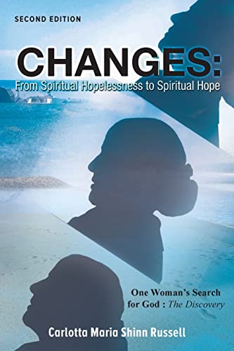 9781641338646: Changes: One Woman's Search For God: The Discovery