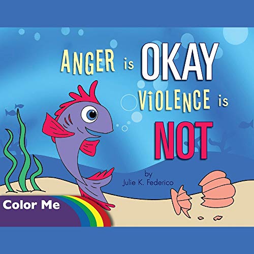 Beispielbild fr Anger is OKAY Violence is NOT Coloring Book zum Verkauf von GF Books, Inc.