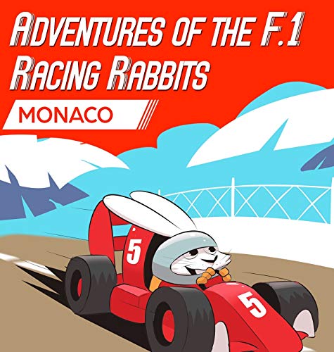 Stock image for Adventures Of The F.1 Racing Rabbits Monaco for sale by GF Books, Inc.