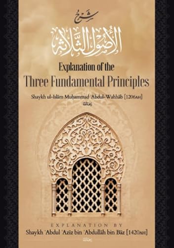 Stock image for EXPLANATION OF THREE FUNDAMENTAL PRINCIPLES OF ISLAM for sale by Reuseabook