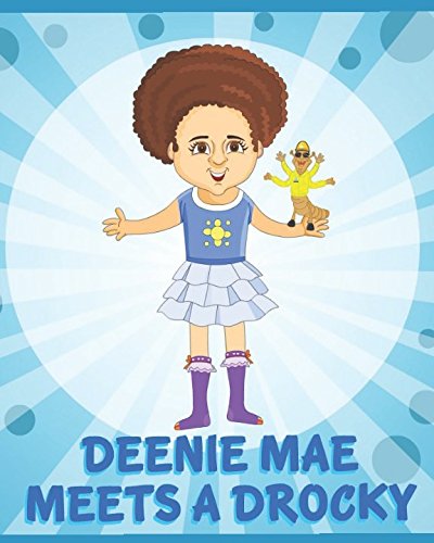 Stock image for Deenie Mae Meets a Drocky for sale by Revaluation Books