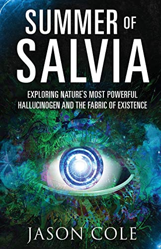 Stock image for Summer of Salvia: Exploring Nature's Most Powerful Hallucinogen and the Fabric of Existence (Paperback or Softback) for sale by BargainBookStores