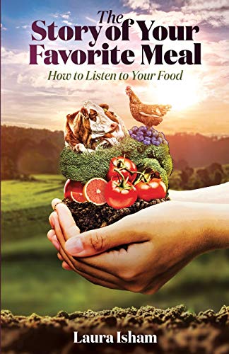 Beispielbild fr The Story of Your Favorite Meal: How to Listen to Your Food zum Verkauf von Bookmonger.Ltd