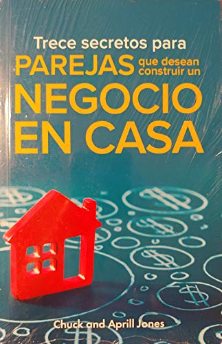 Stock image for Trece Secretos para Parejas Que Desean Construir un Negocio Case for sale by Half Price Books Inc.