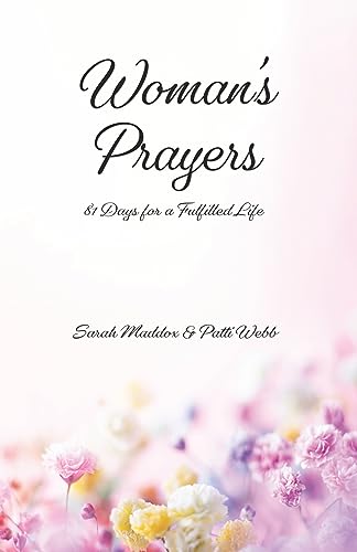 Imagen de archivo de Woman's Prayers: 81 Days for a Fulfilled Life a la venta por Kennys Bookshop and Art Galleries Ltd.