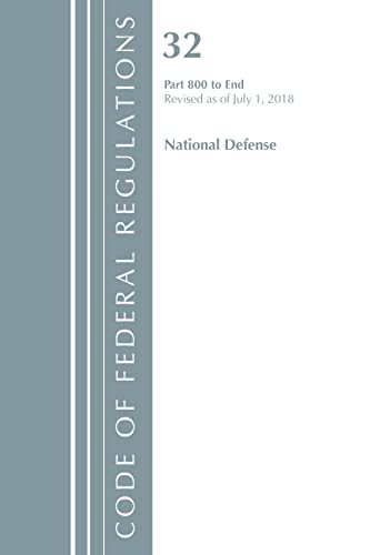 Beispielbild fr Code of Federal Regulations, Title 32 National Defense 800-End, Revised as of July 1, 2018 zum Verkauf von AwesomeBooks