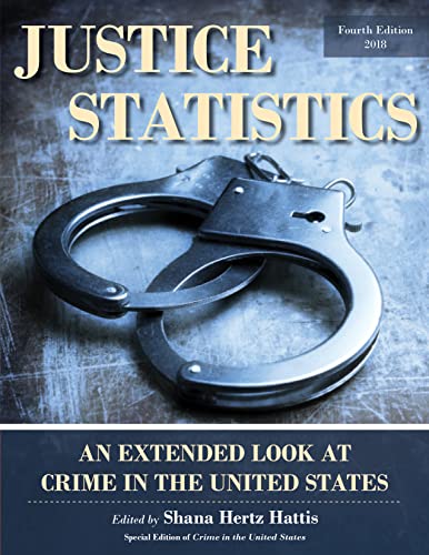 Stock image for Justice Statistics: An Extended Look at Crime in the United States 2018 for sale by ThriftBooks-Atlanta