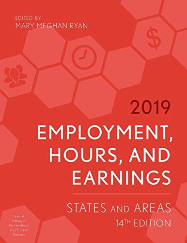 Stock image for Employment, Hours, and Earnings 2019 : States and Areas for sale by Better World Books
