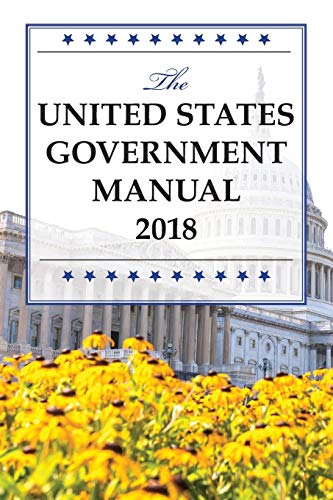 Beispielbild fr The United States Government Manual 2018 zum Verkauf von Better World Books