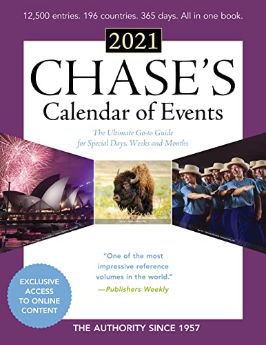 Imagen de archivo de Chases Calendar of Events 2021: The Ultimate Go-to Guide for Special Days, Weeks and Months a la venta por New Legacy Books