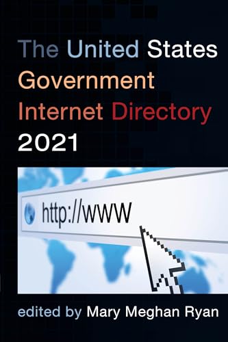 Imagen de archivo de The United States Government Internet Directory 2021 a la venta por SecondSale