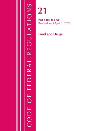 Beispielbild fr Code of Federal Regulations, Title 21 Food and Drugs 1300-End, Revised as of April 1, 2020 zum Verkauf von SecondSale