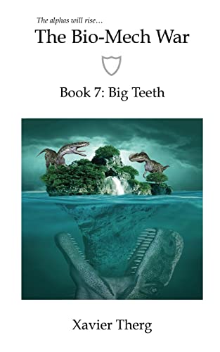 9781641450300: The Bio-Mech War, Book 7: Big Teeth