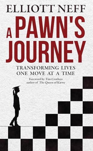 Imagen de archivo de A Pawns Journey: Transforming Lives One Move at a Time a la venta por HPB-Ruby