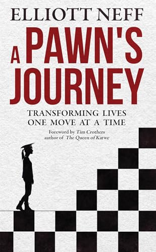 Stock image for A Pawns Journey: Transforming Lives One Move at a Time for sale by HPB-Ruby